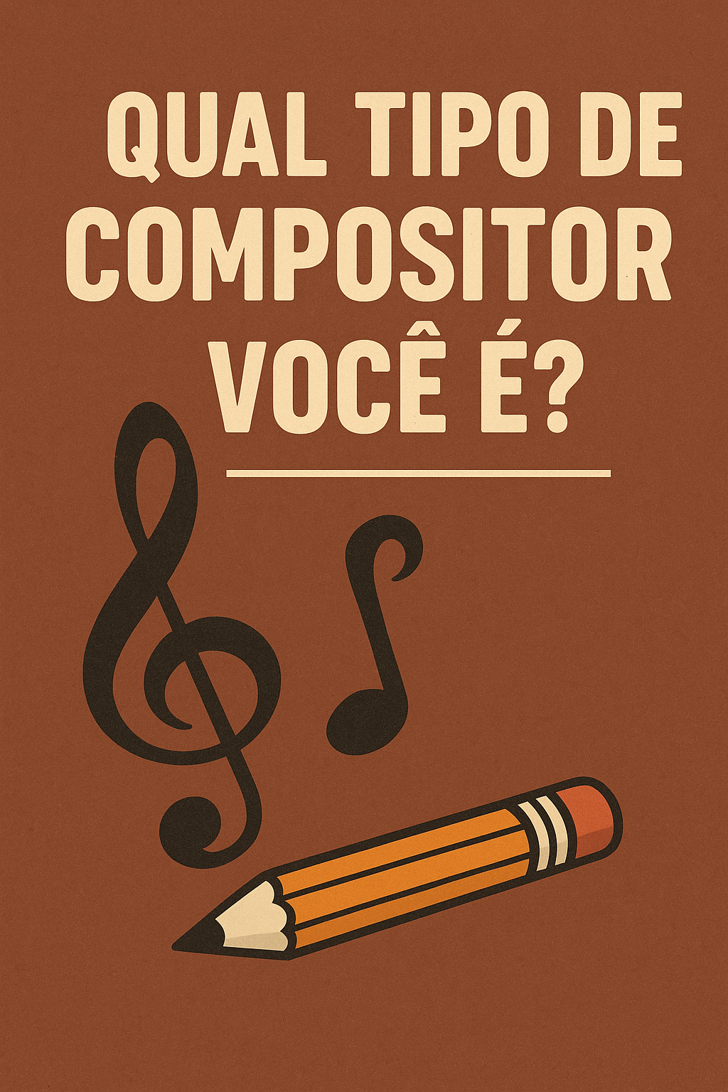 Qual tipo de compositor você é